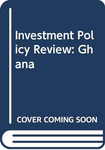 Beispielbild fr Investment Policy Review : Ghana zum Verkauf von Better World Books