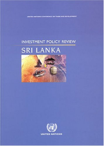 Investment Policy Review: Sri Lanka (9789211126266) by United Nations