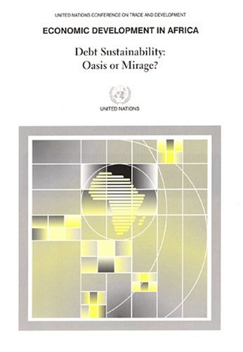 Beispielbild fr Economic Development in Africa : Debt Sustainability - Oasis or Mirage? zum Verkauf von Better World Books: West