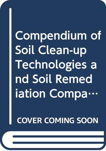 9789211167481: Compendium of Soil Clean-up Technologies and Soil Remediation Companies