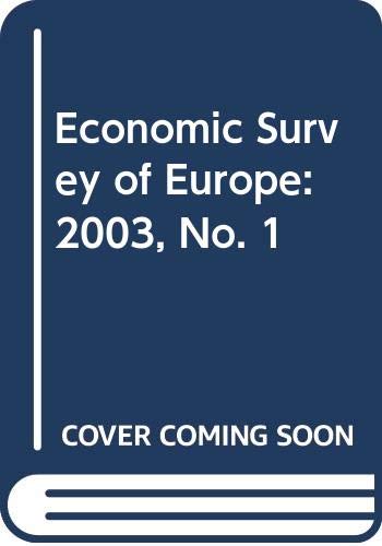 9789211168419: Economic Survey Europe 2003: No. 1 (Economic Survey of Europe)