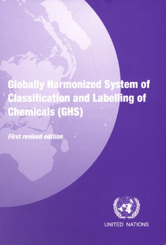 Stock image for Globally Harmonized System of Classification and Labelling of Chemicals (ghs) for sale by -OnTimeBooks-