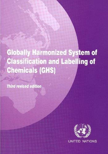 Stock image for Globally Harmonized System of Classification and Labelling of Chemicals (ghs) for sale by Michael Lyons