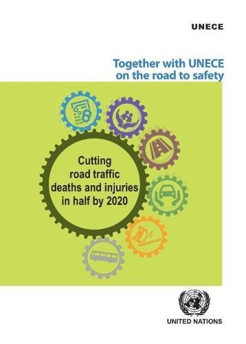 Beispielbild fr Together with UNECE on the Road to Safety Cutting road traffic deaths and injuries in half by 2020 zum Verkauf von PBShop.store US