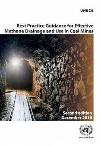 Stock image for Best Practice Guidance for Effective Methane Drainage and Use in Coal Mines for sale by medimops