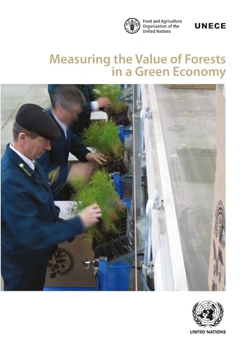 Stock image for Measuring the Value of Forests in a Green Economy: 70 (Geneva timber and forest study paper) for sale by Orbiting Books