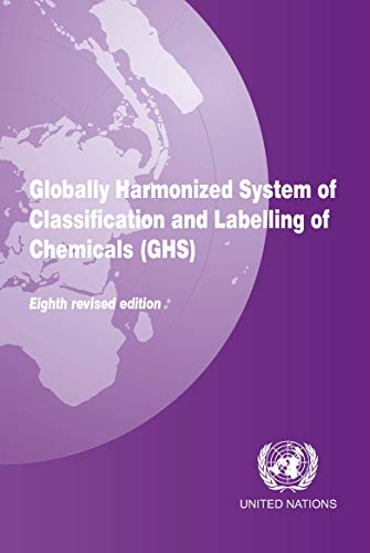 Stock image for Globally Harmonized System of Classification and Labelling of Chemicals (GHS) for sale by Michael Lyons