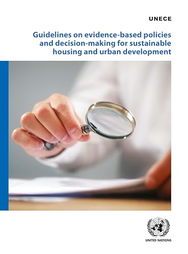 Beispielbild fr Guidelines on Evidence-based Policies and Decision-making for Sustainable Housing and Urban Development zum Verkauf von medimops