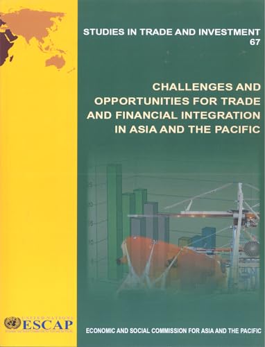 9789211206685: Challenges and Opportunities for Trade and Financial Integration in Asia and the Pacific