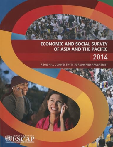 Beispielbild fr Economic and Social Survey of Asia and the Pacific 2014 zum Verkauf von Blackwell's