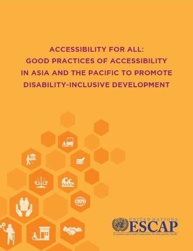 Stock image for Accessibility for All Good Practices of Accessibility in Asia and the Pacific to Promote DisabilityInclusive Development for sale by PBShop.store US