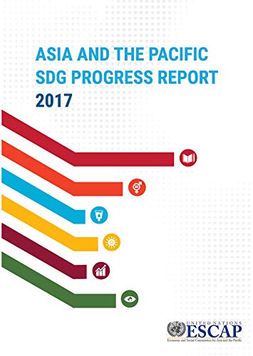 Stock image for ASIA PACIFIC SDG PROGRESS REPORT 2017 Format: Paperback for sale by INDOO