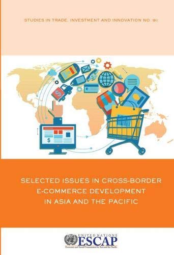 9789211208054: Selected Issues in Cross-border E-commerce Development in Asia and the Pacific