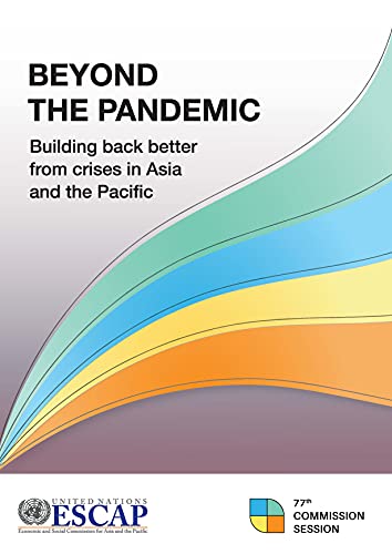 Stock image for Beyond the Pandemic: Building Back Better From Crises in Asia and the Pacific for sale by Books From California