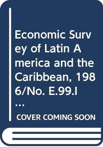 Economic Survey of Latin America and the Caribbean, 1986/No. E.99.Ii.G.2 (9789211211474) by Unknown Author