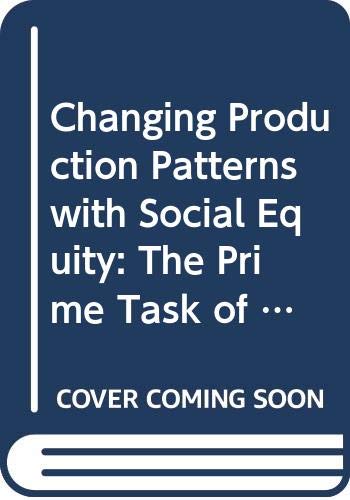 Beispielbild fr Changing production patterns with social equity: The prime task of Latin American and Caribbean development in the 1990s (Libros de la CEPAL) zum Verkauf von Calliopebooks