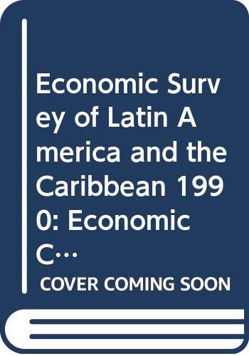 Economic Survey of Latin America and the Caribbean 1990: Economic Commission for Latin America and the Caribbean (9789211211696) by Unknown Author