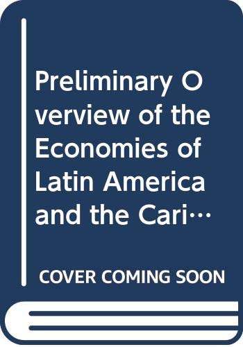 Preliminary Overview of the Economies of Latin America and the Caribbean 1999 (Preliminary Overview of the Economies of Latin America and the Caribbean 1999) (9789211212334) by United Nations