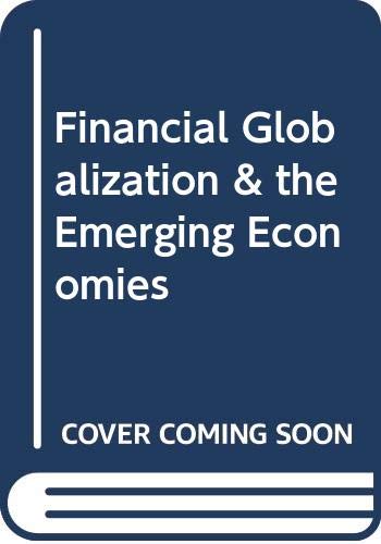 Imagen de archivo de Financial Globalization And The Emerging Economies a la venta por Guido Soroka Bookseller