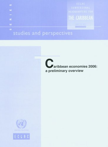 Caribbean Economies 2006: A Preliminary Overview (Studies and Perspectives) (9789211216271) by United Nations