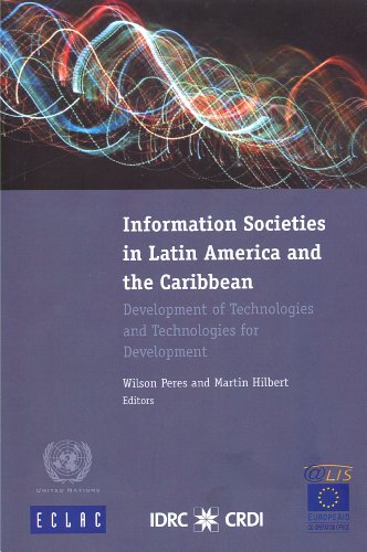 Beispielbild fr Information Societies in Latin America and the Caribbean: Development of Technologies and Technologies for Development (Libros De La CEPAL) zum Verkauf von PsychoBabel & Skoob Books