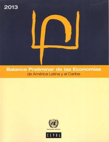 Beispielbild fr Balance Preliminar de las Economand#237;as de Amand#233;rica Latina y el Caribe 2013 zum Verkauf von PBShop.store US
