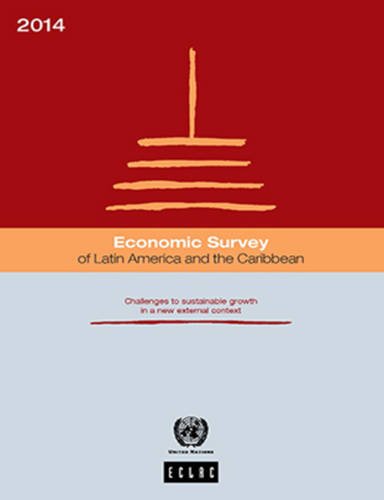 9789211218626: Economic Survey of Latin America and the Caribbean 2014: Challenges to sustainable growth in a new external context