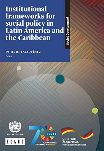 Stock image for Institutional Frameworks for Social Policy in Latin America and the Caribbean for sale by PBShop.store US