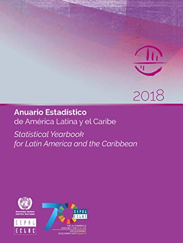 Beispielbild fr Statistical Yearbook for Latin America and the Caribbean 2018 (English/Spanish Edition) zum Verkauf von Blackwell's