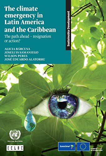 Beispielbild fr The Climate Emergency in Latin America and the Caribbean zum Verkauf von Blackwell's