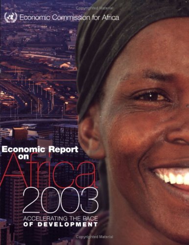 Stock image for Economic Report On Africa 2003: Accelerating The Pace Of Development for sale by Phatpocket Limited