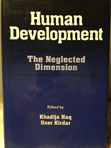 Imagen de archivo de Human Development The Neglected Dimension a la venta por Librakons Rare Books and Collectibles