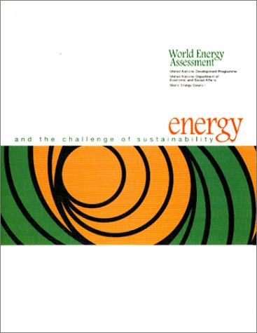 World Energy Assessment: Energy and the Challenge of Sustainability (9789211261264) by United Nations; Programme, United Nations Development