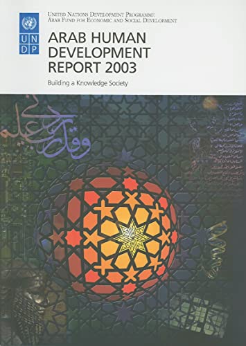 Beispielbild fr The Arab Human Development Report: Building a Knowledge Society zum Verkauf von medimops