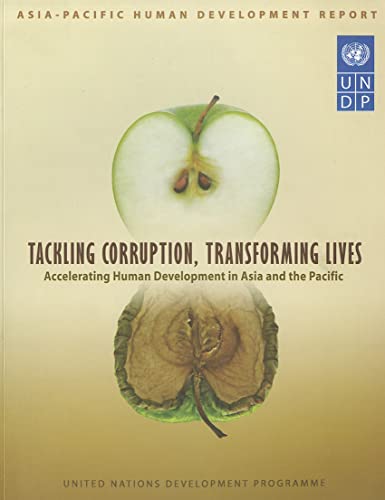 9789211262254: Asia Pacific Human Development Report: Tackling Corruption, Transforming Lives, Accelerating Human Development in Asia and the Pacific