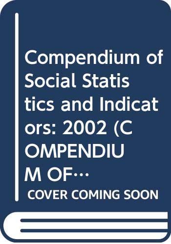 Imagen de archivo de Compendium of Social Statistics and Indicators: 2002 (COMPENDIUM OF SOCIAL STATISTICS/RECUEIL DE STATISTIQUES SOCIALES) a la venta por HPB-Red