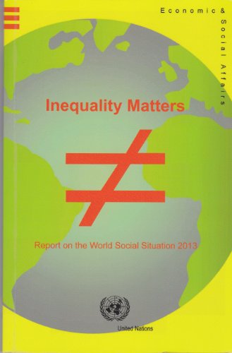 Beispielbild fr Report on the World Social Situation: 2013: Inequality Matters zum Verkauf von ThriftBooks-Atlanta