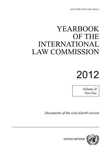 Stock image for Yearbook of the International Law Commission 2012, Vol. II, Part 1 for sale by Blackwell's