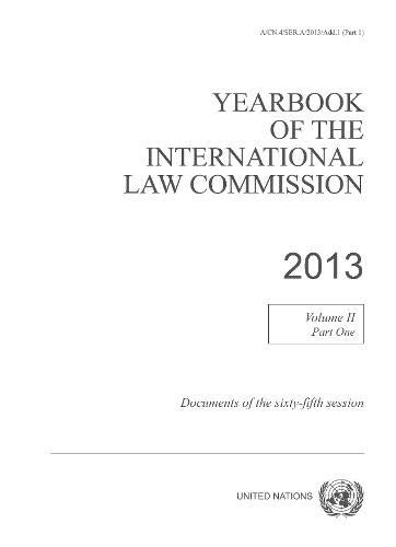 Stock image for Yearbook of the International Law Commission 2013, Vol. II, Part 1 for sale by Blackwell's