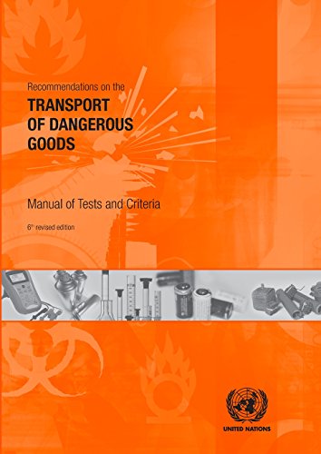 Stock image for Recommendations On The Transport Of Dangerous Goods: Manual Of Test And Criteria for sale by Michael Lyons