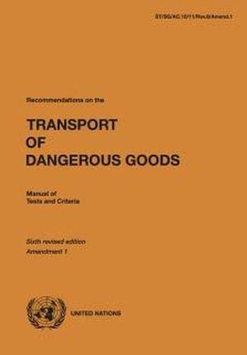 Beispielbild fr UNECE Recommendations on the Transport of Dangerous Goods: Manual of Tests and Criteria zum Verkauf von Blackwell's