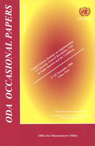 9789211422597: United Nations seminar on implementing UN Security Council resolution 1540 in Latin America and the Caribbean: 27-28 November 2006, Lima, Peru: No. 13 (ODA occasional papers)