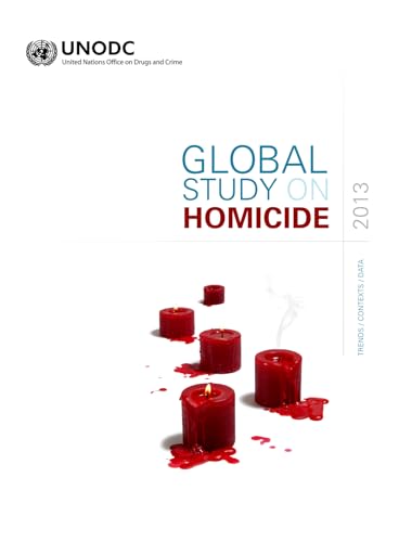 Stock image for Global Study on Homicide 2013 Trends, Contexts, Data for sale by PBShop.store US