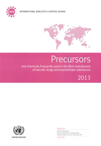 9789211482751: Precursors and Chemicals Frequently Used in the Illicit Manufacture of Narcotic Drugs and Psychotropic Substances: Report of the International ... ... Drugs and Psychotropic Substances of 1988