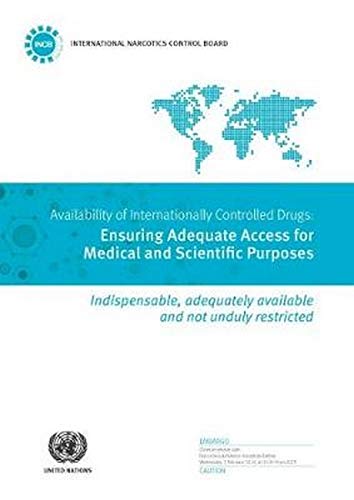 9789211482850: Availability of Internationally Controlled Drugs Ensuring Adequate Access for Medical and Scientific Purposes