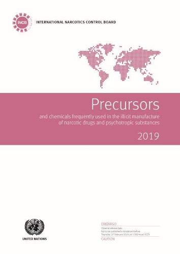 9789211483390: Precursors and Chemicals Frequently Used in the Illicit Manufacture of Narcotic Drugs and Psychotropic Substances 2019: report of the International ... Drugs and Psychotropic Substances of 1988