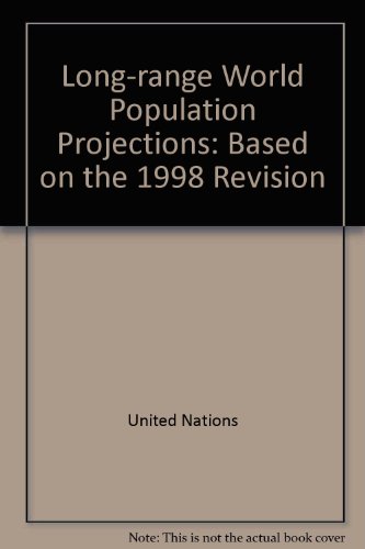 Long-range World Population Projections: Based on the 1998 Revision