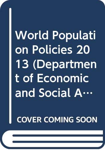 9789211515114: World Population Policies: 2013: Population Studies, No.341 (Department of Economic and Social Affairs Population Division)