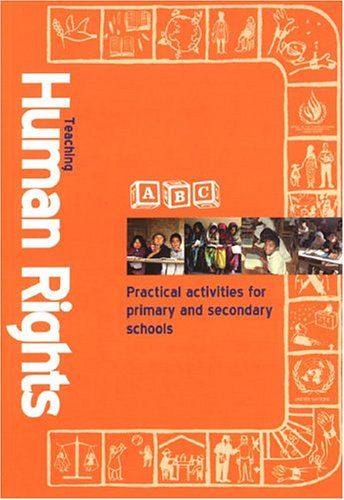 Stock image for Abc Teaching Human Rights: Practical Activities for Primary and Secondary Schools for sale by HPB-Red