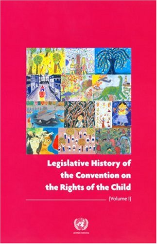 9789211541779: Legislative History Of The Convention On The Rights Of The Child: v. I, II